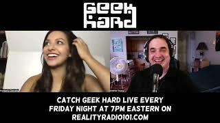 Humberly González Interview - Geek Hard July 15, 2022