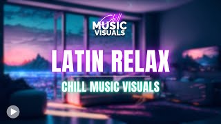 Smooth Latin Groove Music Mix for Relax, Chill, Background Vibes