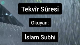 “Defterler ortaya serildiğinde;” - Tekvir Suresi - İslam subhi - Tamamı