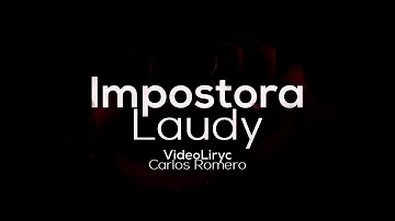 Laudy - Impostora [Lyric Video]