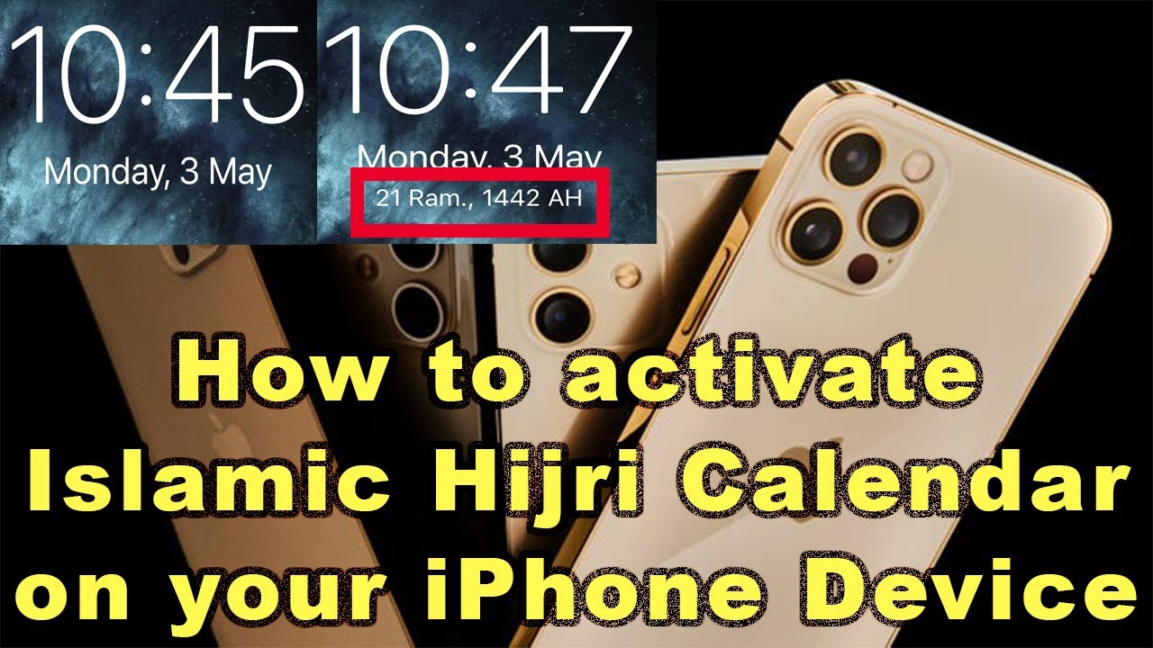 How to activate Islamic Hijri Calendar on your iPhone Device YouTube