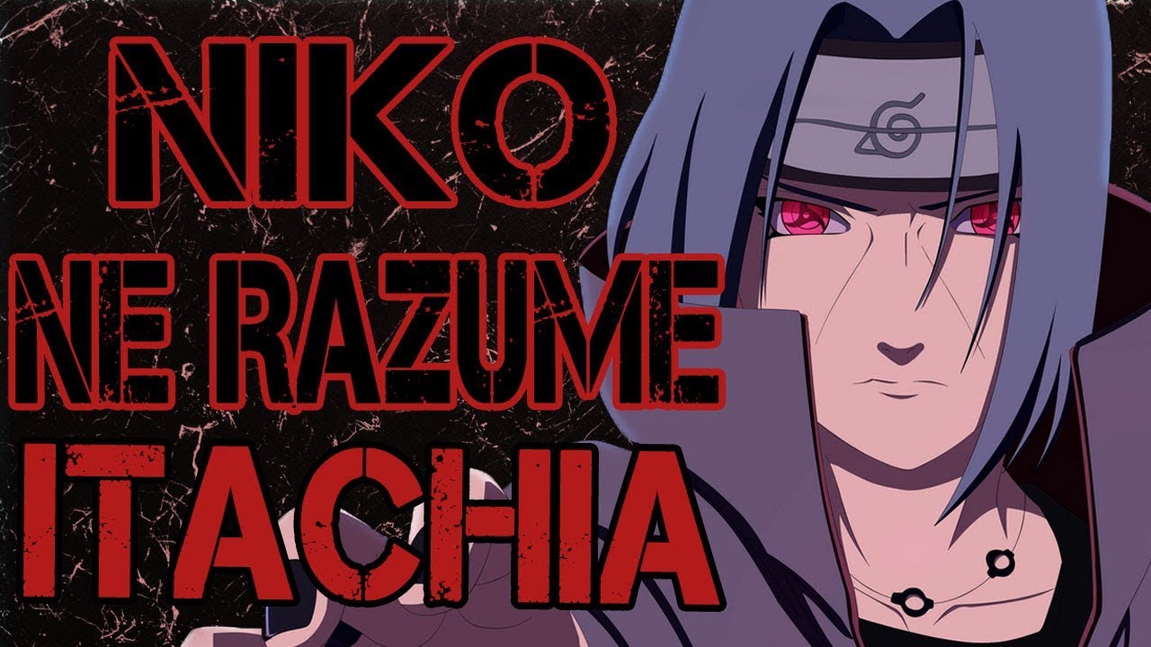 Najdublji Lik U Narutu - Itachi Uchiha Bratska Ljubav & Pravi Heroj