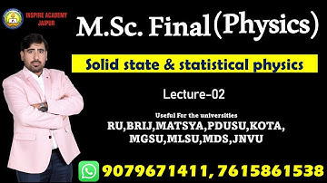 Lecture-02 l M.Sc. Final Physics l Solid state and statistical physics l kk sharma l Msc exam