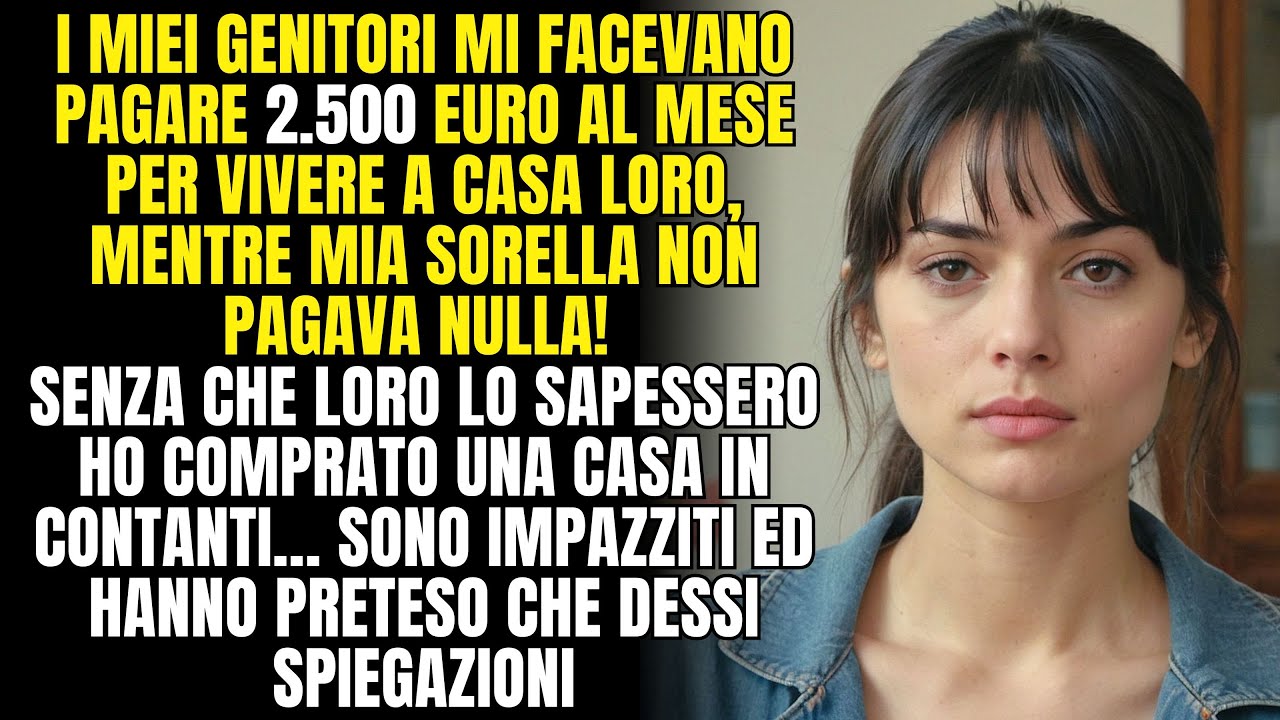 I miei genitori mi facevano pagare l’affitto mentre mia sorella abitava gratis, così segretamente io