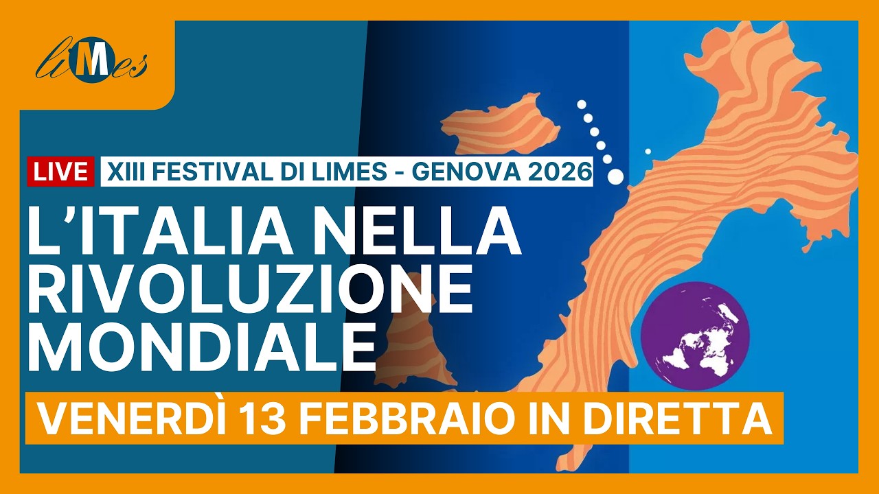 Diretta 13 febbraio, L'Italia nella rivoluzione mondiale - XIII Festival di Limes a Genova