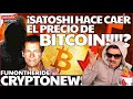 🔴🔴🔴 ¡SATOSHI HUNDE al BITCOIN #BTC !? 🔴🔴🔴😱 CriptoNews FunOntheRide