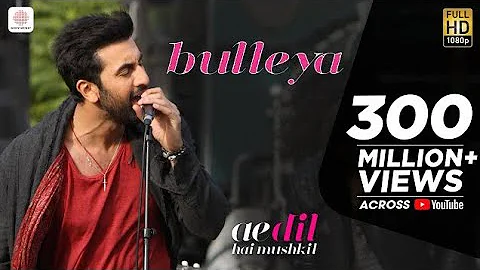 Bulleya- Ae Dil Hai Mushkil |KaranJohar| Aishwarya, Ranbir,Anushka |Pritam |Amit Mishra