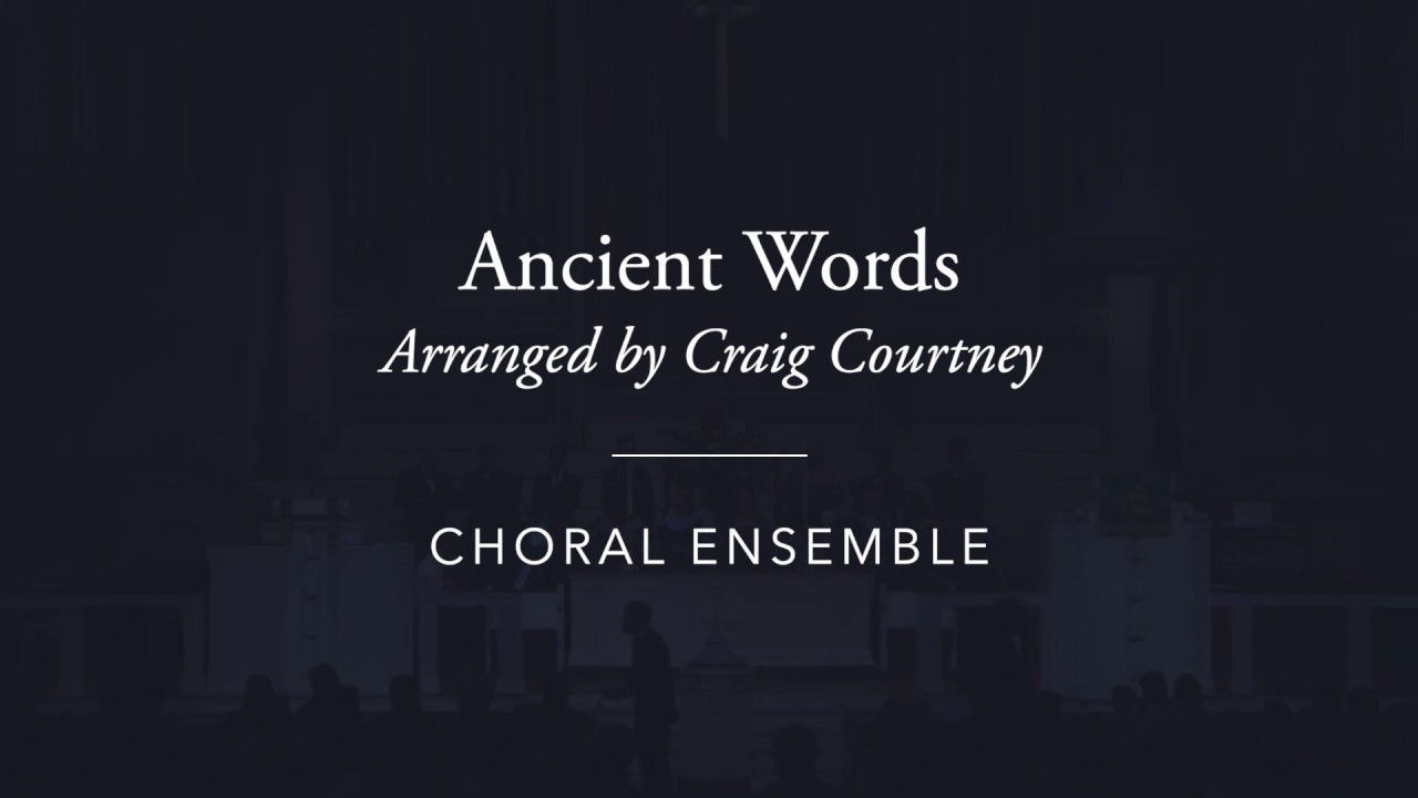 Ancient Words by Craig Courtney