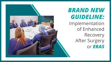 New 2025 AORN Guideline for Implementation of Enhanced Recovery After Surgery