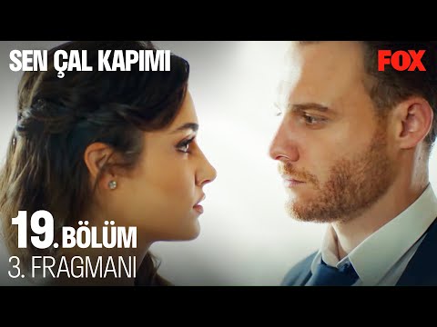 Sen Çal Kapımı 19. Bölüm 3. Fragmanı