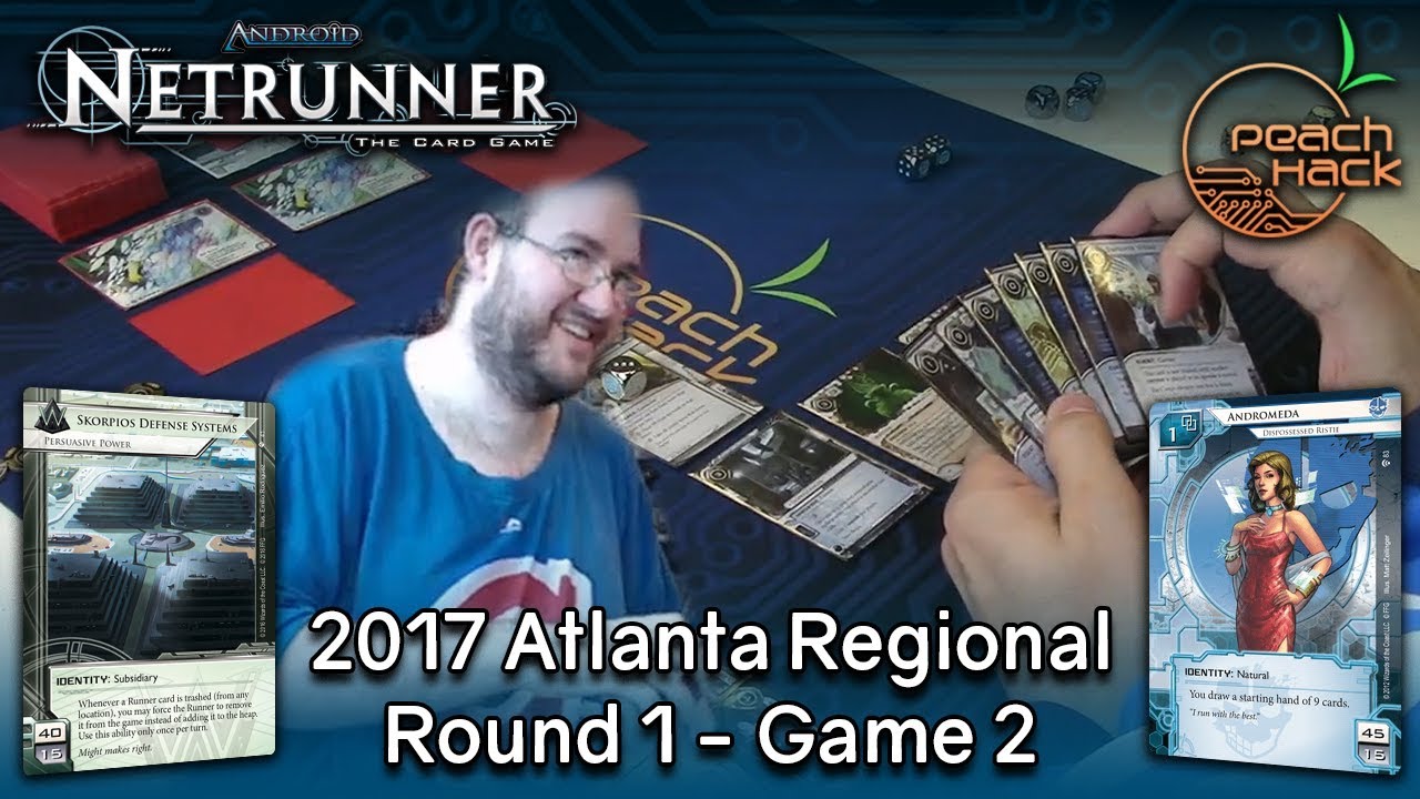 Netrunner - Skorpios vs. Andromeda - 2017 ATL Regional - Round 1 Game 2 ...