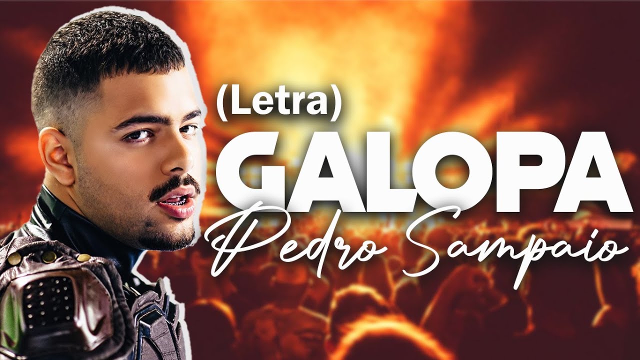 GALOPA - Pedro Sampaio (Letra/legendado) - YouTube