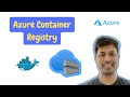 Azure Container Registry | Microsoft Azure Cloud | Azure DevOps Tutorial