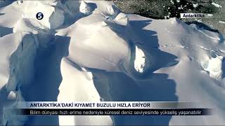 Antartika'daki kıyamet buzulu hızla eriyor