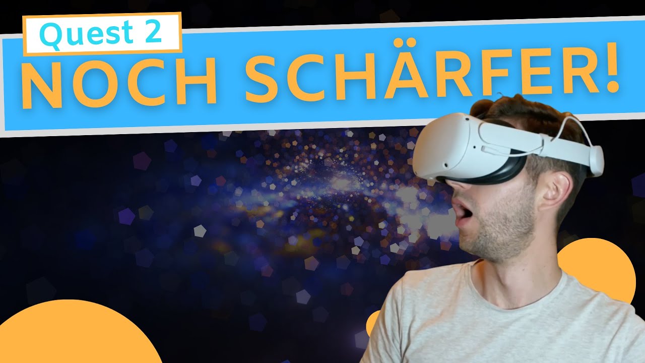 Meta Quest 2 Grafik verbessern (kostenlos) – Schärferes Bild durch Erhöhung der Auflösung