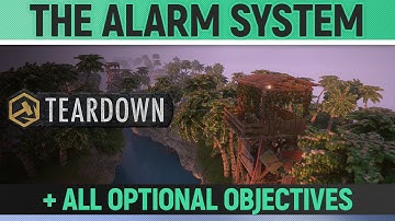Teardown - The Alarm System - Mission Solution + All Optional Objectives