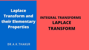 Elementary Properties Laplace transform I Examples I By Dr.A.K.Thakur Sir