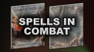 SPELLS IN COMBAT (D100 DUNGEON)