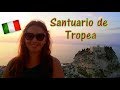 Santuario de Santa Maria da Ilha em Tropea (Calabria) - 2018 Ep. 58