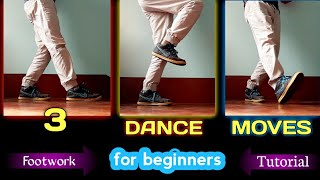 3 famous Dance Footwork Tutorial