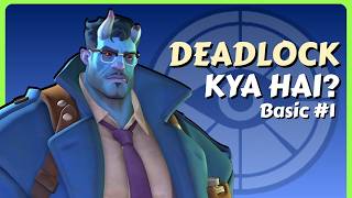 How to Play Deadlock | Deadlock Basics Explained (in Hindi)