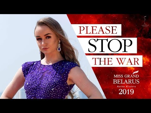 The VDO on Stop the war and Violence : Miss Grand Belarus 2019