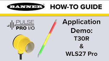 Banner Application Demo: Distance Monitoring with the T30R & WLS27 Pro