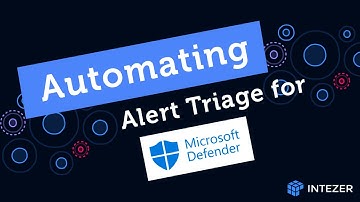 Alert Triage and Response Automation with Microsoft Defender + Intezer