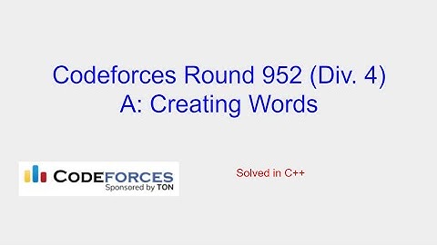 Creating Words - Codeforces Round 952 (Div. 4) Problem A Solution