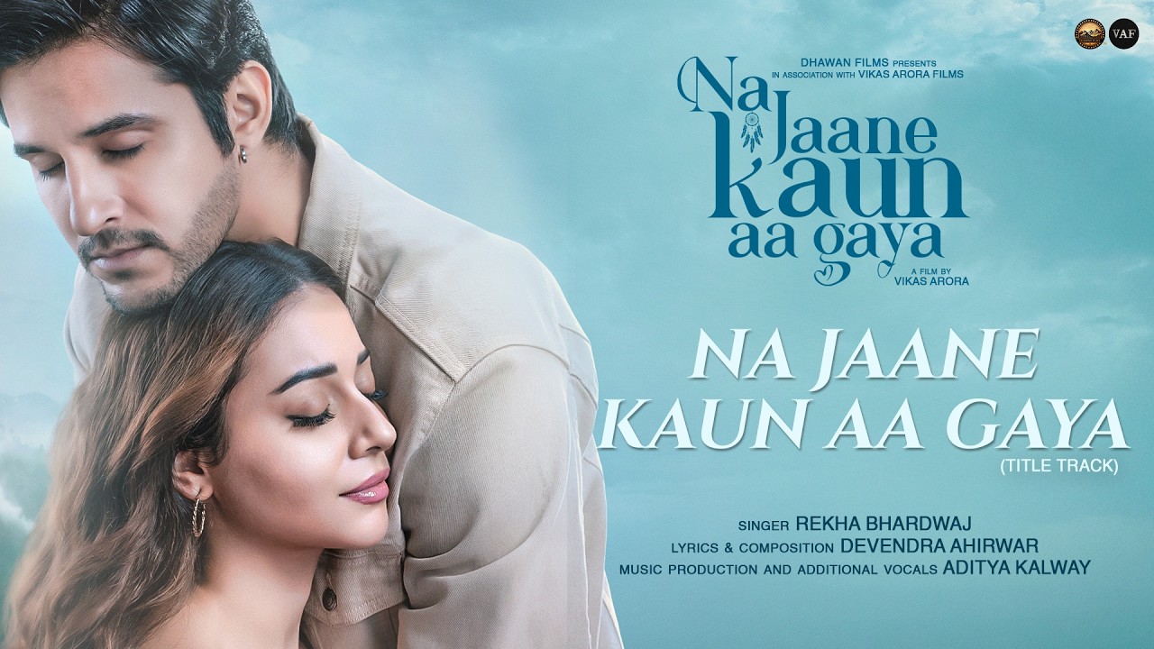 Na Jaane Kaun Aa Gaya (Official Video)Title Track | Rekha Bhardwaj |Devendra|Aditya|Madhurima|Pranay
