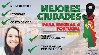 MEJORES CIUDADES PARA EMIGRAR A PORTUGAL - NORTE