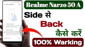 Realme Narzo 50A Me Side Se Back Kaise Kare, How To Change Navigation Button Realme Narzo 50A 2022