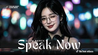 Speak Now - Slow Remix | Nightrize Music