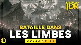 BATAILLE DANS LES LIMBES | JDR Runeterra (Épisode 27 - Team Dimanche)