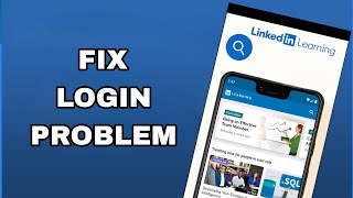 How To Fix And Solve Login Problem On LinkedIn Learning App | Final Solution