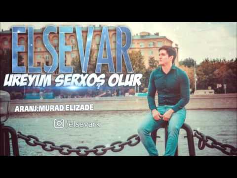 Elsever - Ureyim Serxos Olur (2017)