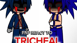 Fnf React To Tricheal Lyrics