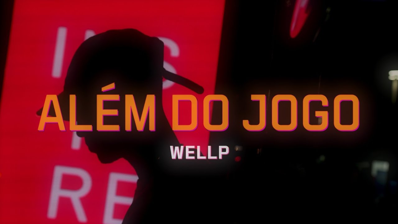 Wellp - Além Do Jogo (Prod. Dodican) clipe Oficial