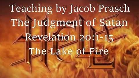 Jacob Prasch The Judgment of Satan December 29 2015 – Andrew R
