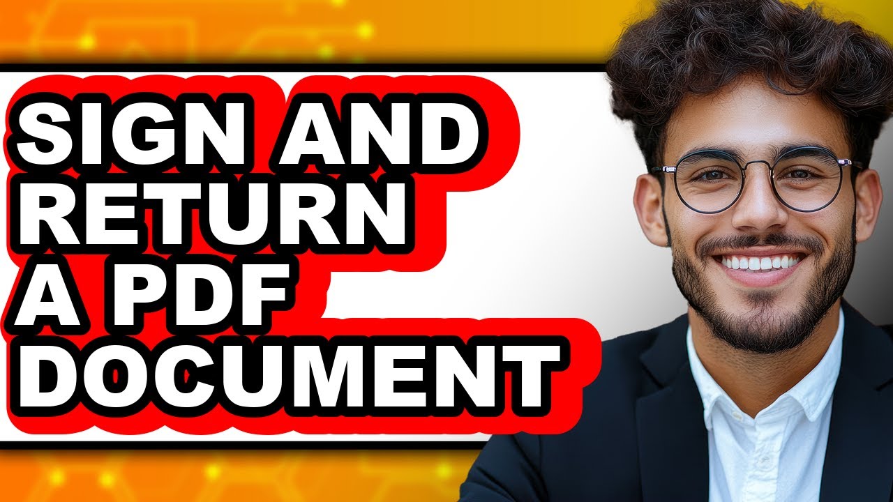 How to Sign and Return a PDF Document - YouTube
