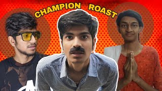 champion Roast 🏆