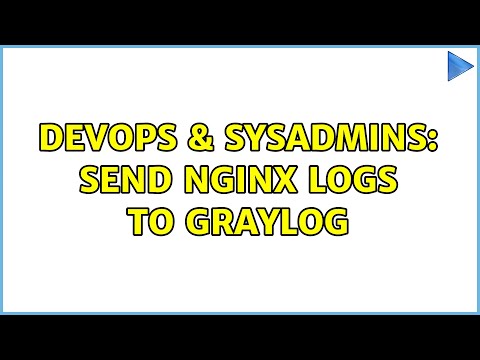 DevOps & SysAdmins: Send NGINX logs to Graylog