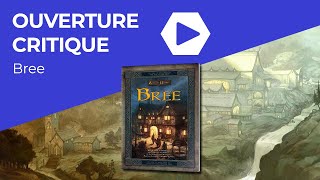 Ouverture Critique - Bree