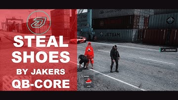 [QBCORE] Jakers-Steal-Shoes (FIVEM SCRIPT)