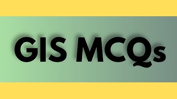 🌍 GIS MCQs | Test Your Knowledge of Geographic Information System 📍