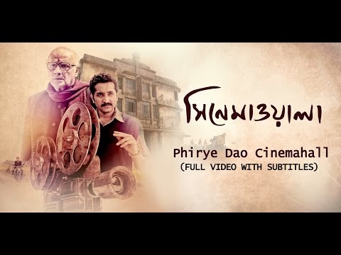 Phiriye Dao Cinemahall (With Subtitles) | Arijit Singh | Kaushik Ganguly | Parambrata | Sohini