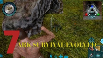 ARK: Survival Evolved Mobile - Gameplay Walkthrough Part 7 (iOS, Android)
