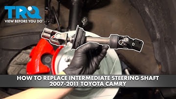 How to Replace Intermediate Steering Shaft 2007-2011 Toyota Camry