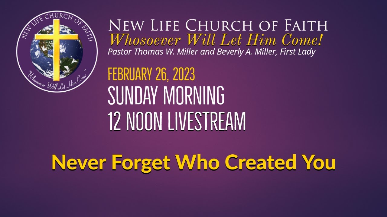 New Life Church of Faith Sunday Service (2/26/2023) Never Who