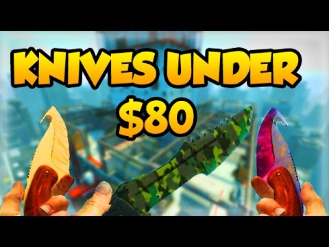 CSGO - Top 10 Knives for Under $80! Best Cheap Budget Knives!